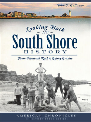 cover image of Looking Back at South Shore History
